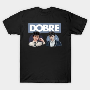 Dobre twins brothers T-Shirt